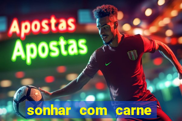 sonhar com carne de porco no jogo do bicho